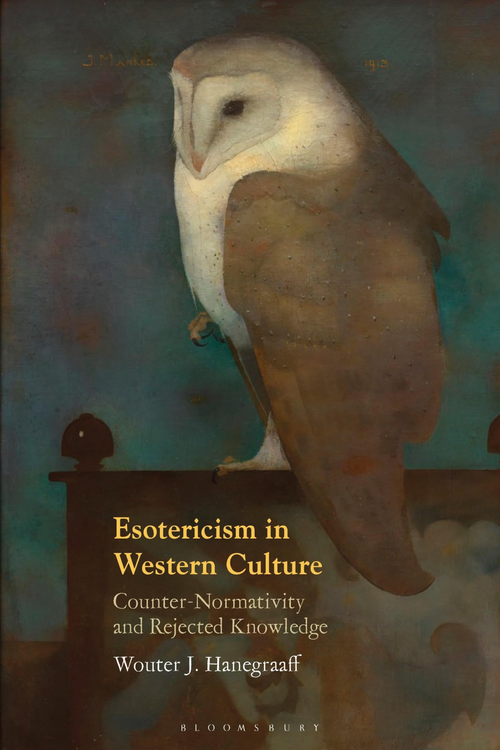 Esotericism in Western Culture: Counter-Normativity and Rejected Knowledge