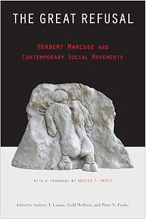 The Great Refusal: Herbert Marcuse and Contemporary Social Movements