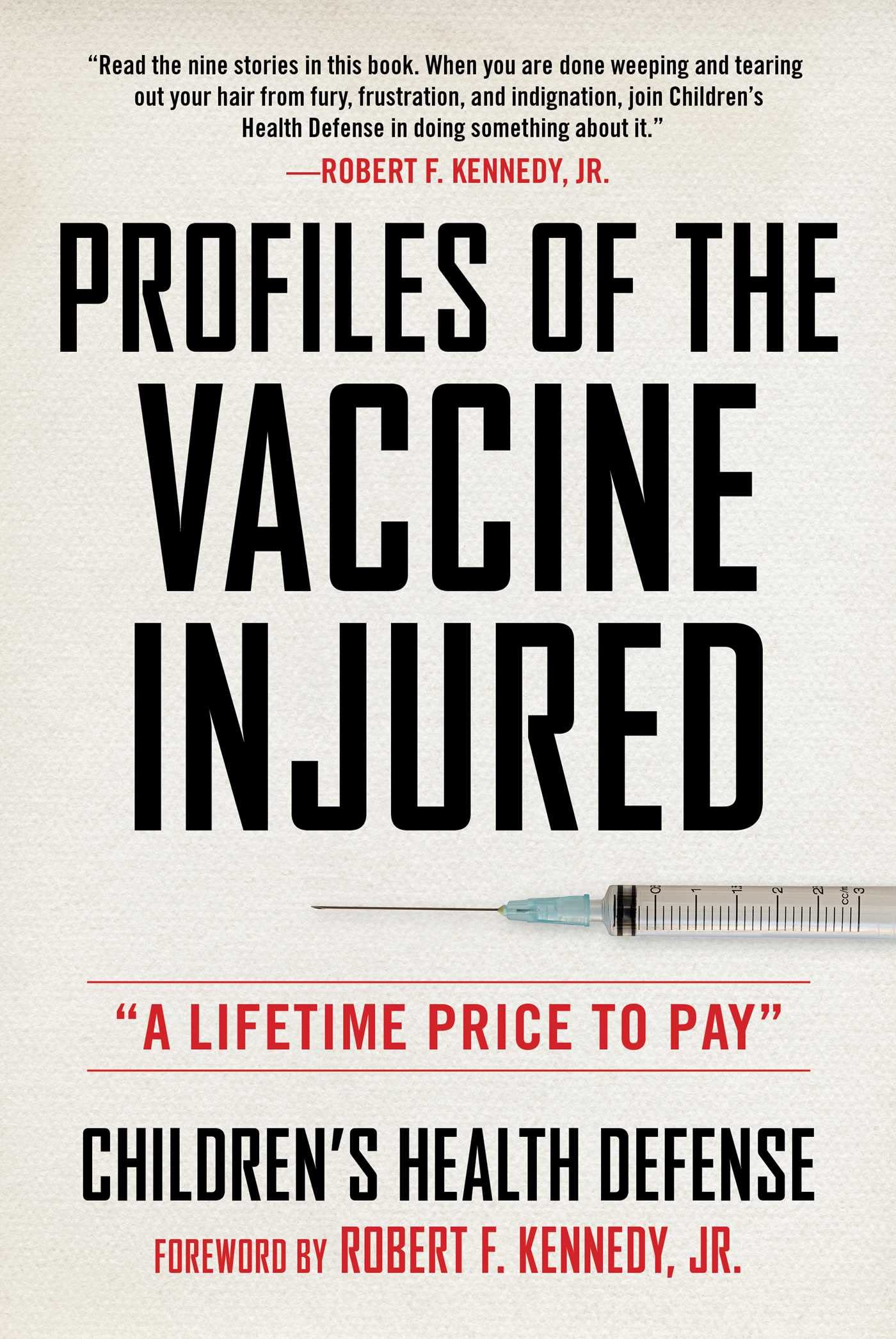 Profiles of the Vaccine-Injured: "A Lifetime Price to Pay" (Children’s Health De