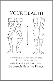 Your Health: A Corrective System of Exercising that Revolutionizes the Entire Field of Physical Education
