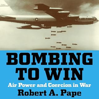 Bombing to Win: Air Power and Coercion in War