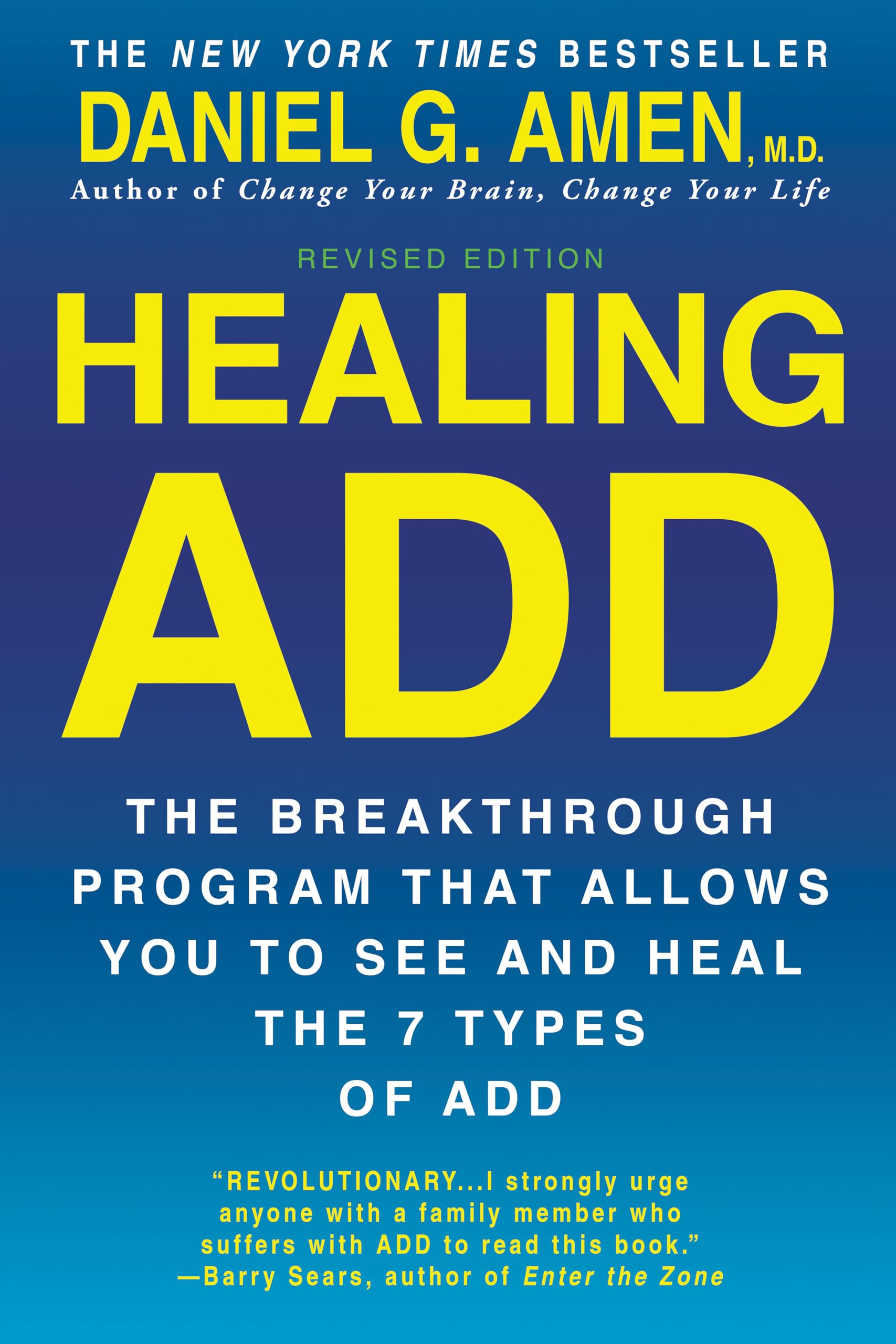 Healing ADD Revised Edition: The Breakthrough Program that Allows You to See and
