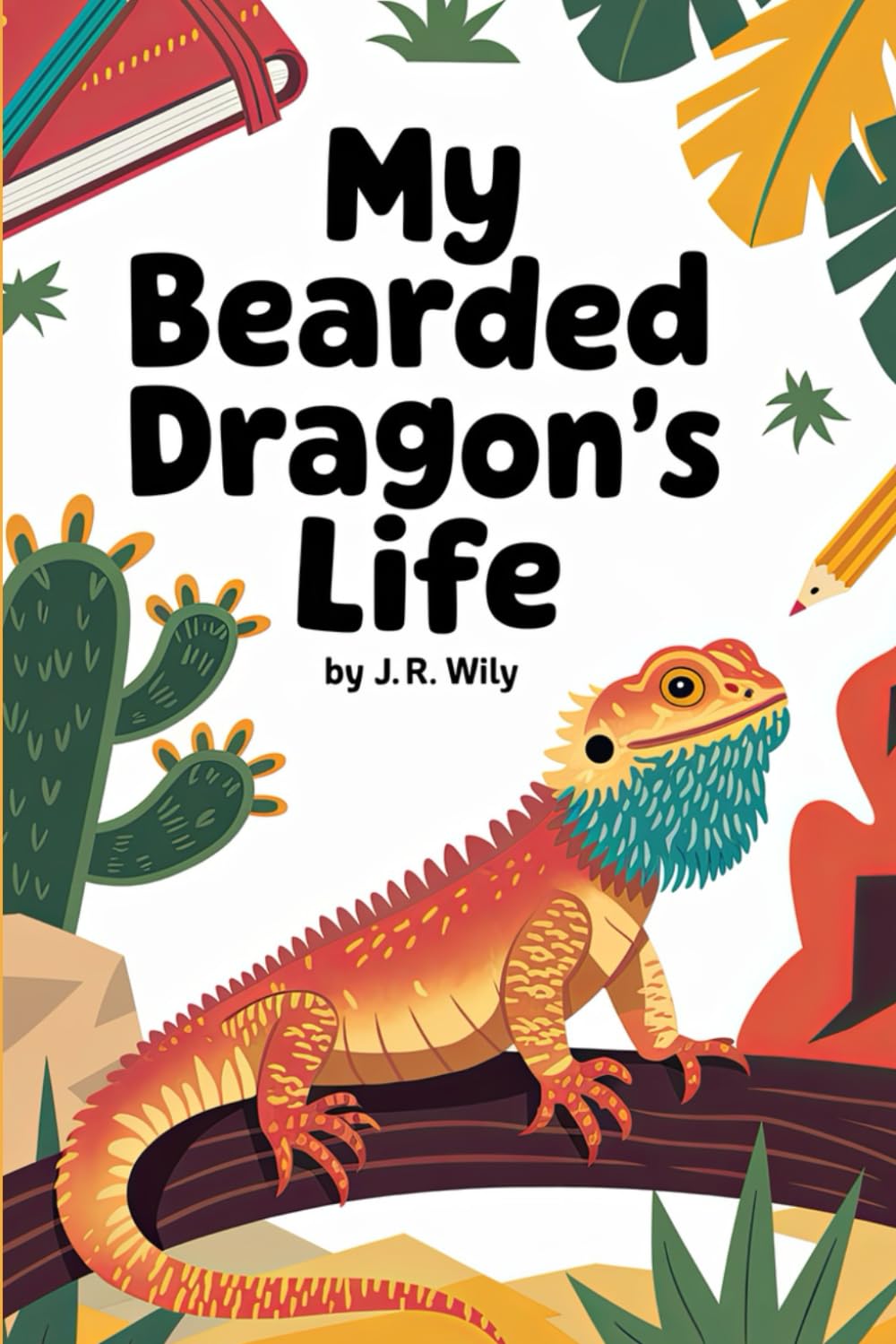 My Bearded Dragon’s Life: A Keepsake Memory Book | Cherish every moment, capture