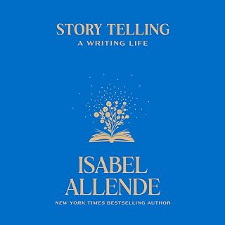 Story Telling: A Writing Life