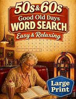 Good Old Days Large Print Word Search for Adults & Seniors: 100 Easy Nostalgic Puzzles from the 50s & 60s (GOOD OLD DAYS WORD SEARCH)