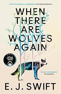 When There Are Wolves Again: WINNER of the 2026 Arthur C. Clarke Award