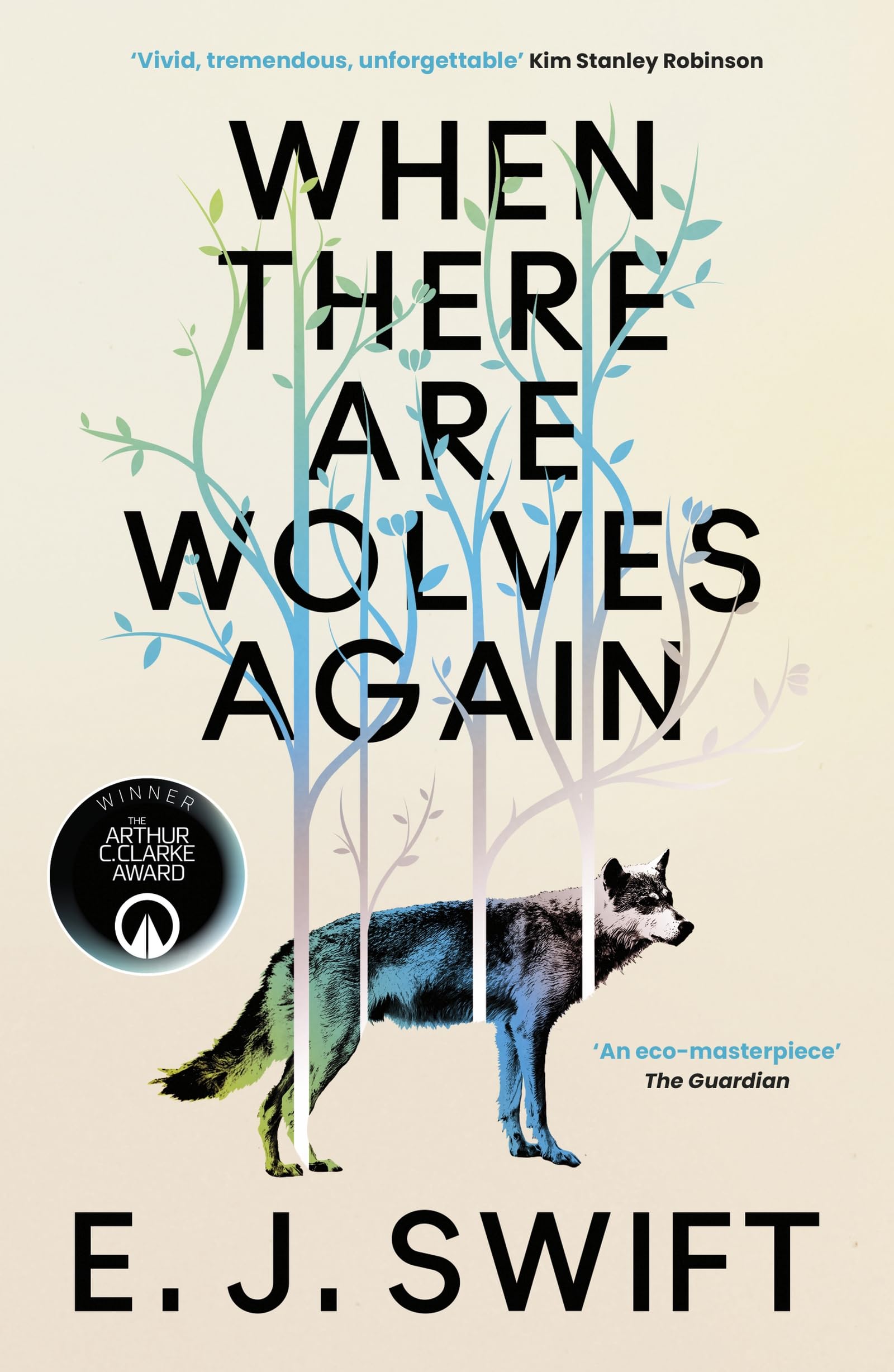 When There Are Wolves Again: WINNER of the 2026 Arthur C. Clarke Award