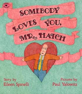Somebody Loves You, Mr. Hatch (paperback)
