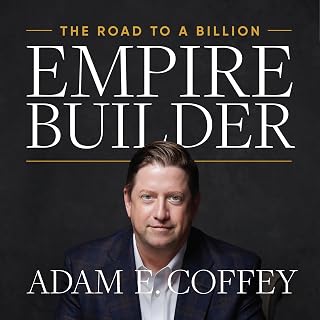 Empire Builder: The Road to a Billion