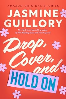 Drop, Cover, and Hold On (The Improbable Meet-Cute collection)