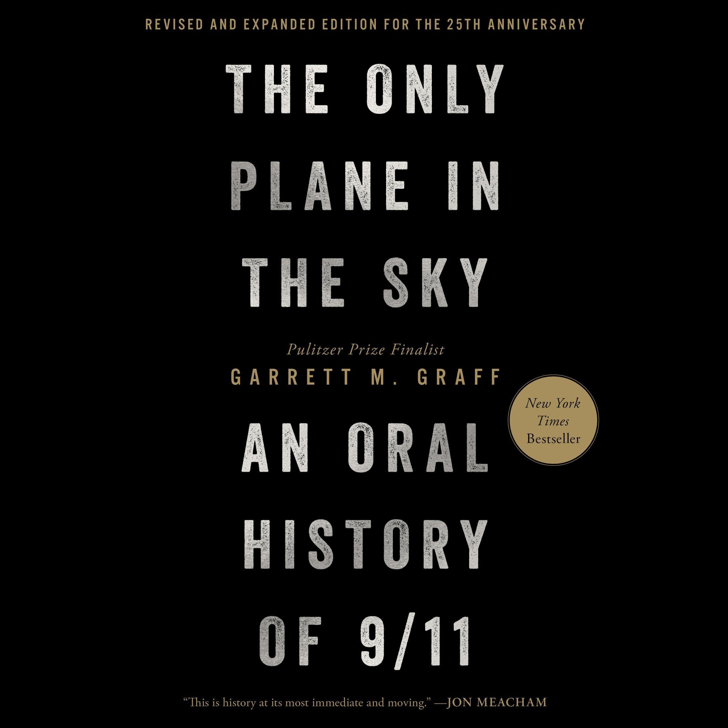 The Only Plane in the Sky (Revised and Expanded Edition for the 25th Anniversary