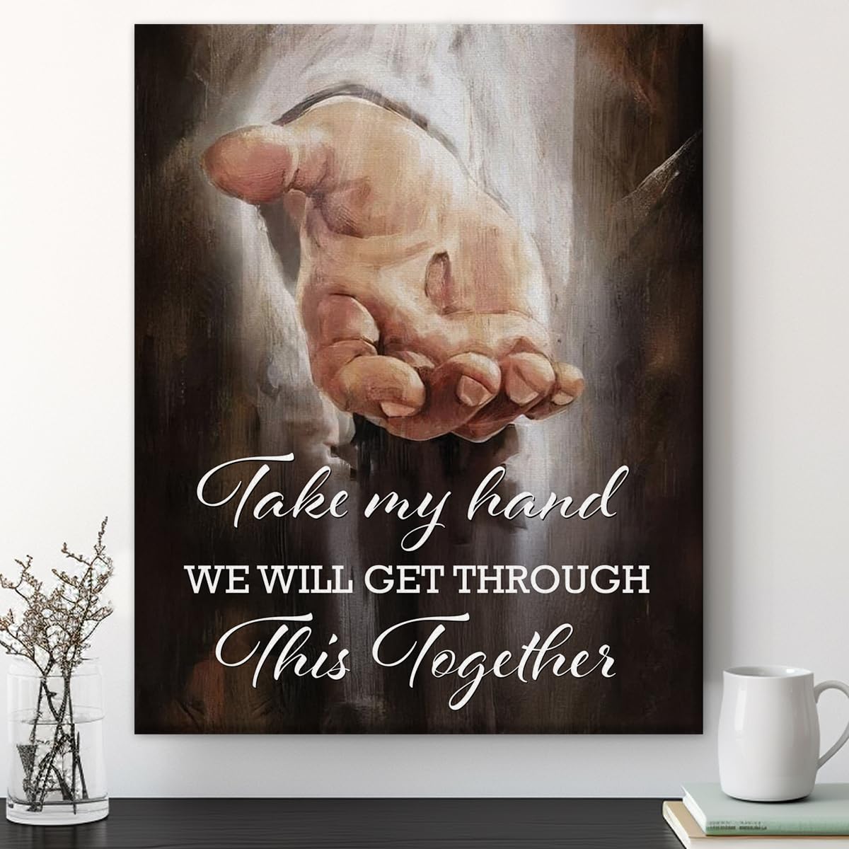 We Will Get Through This Together Inspirational Jesus Wall Art Decor Inspiration