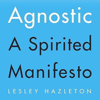 Agnostic: A Spirited Manifesto