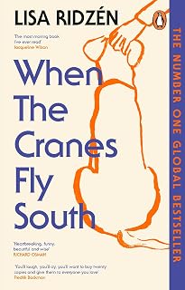 When the Cranes Fly South: The most moving book you’ll read this year