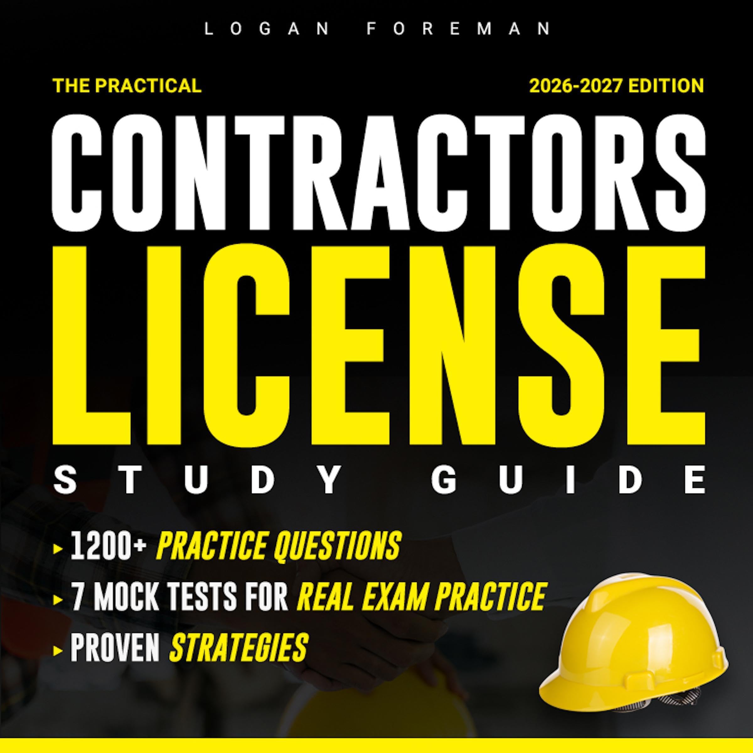 The Practical Contractors License Study Guide: 1200+ Questions and 7 Mock Exams 