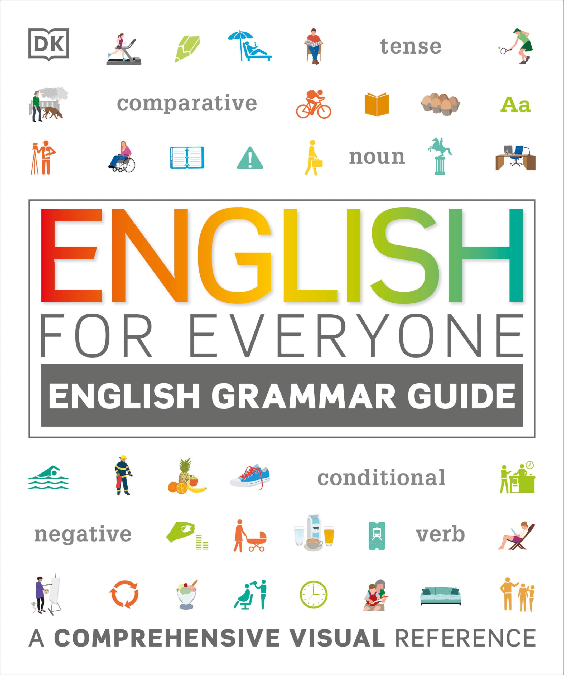 English for Everyone: English Grammar Guide: A Comprehensive Visual Reference (D