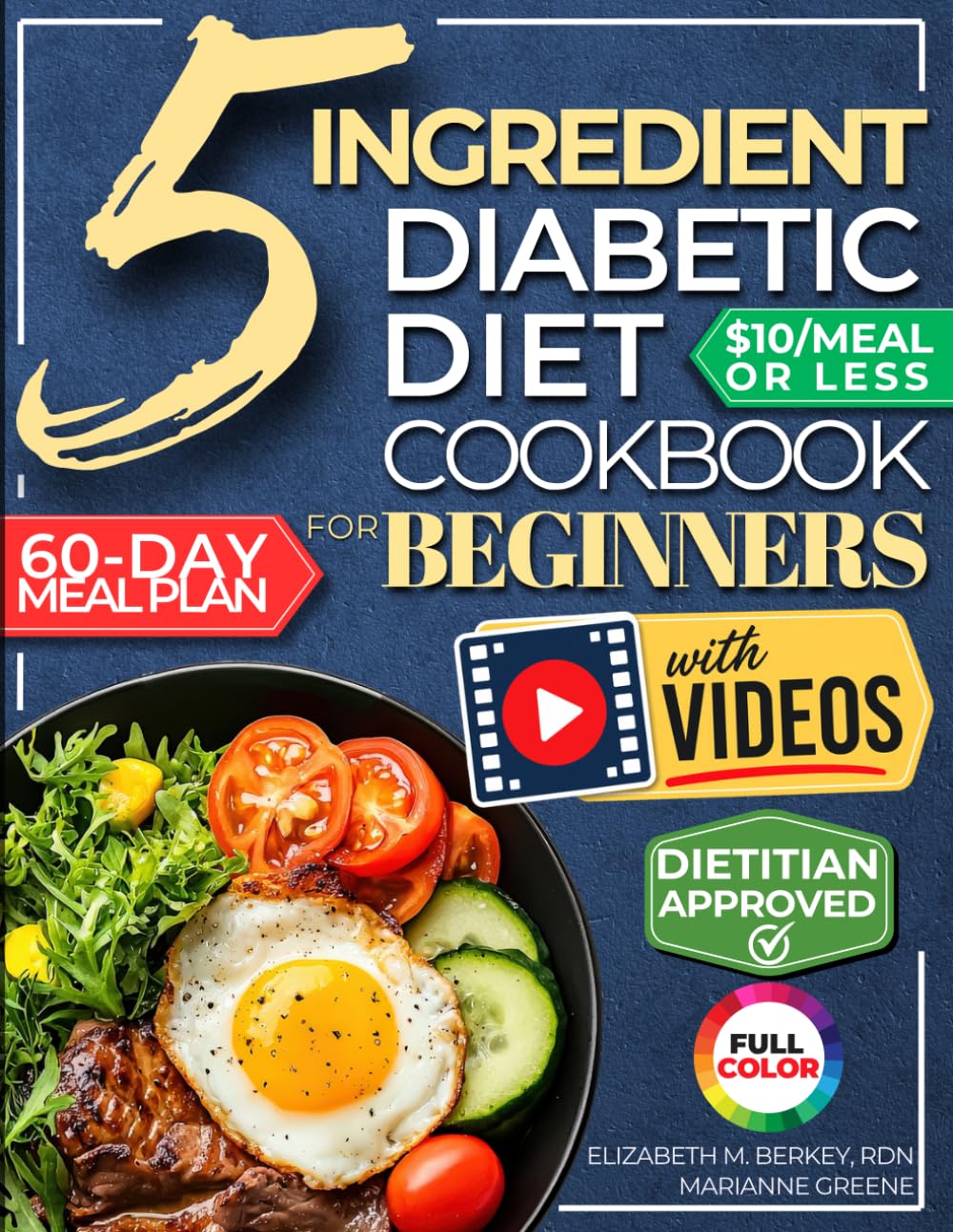 The 5 Ingredient Diabetic Diet Cookbook for Beginners: How to Stabilize Blood Su