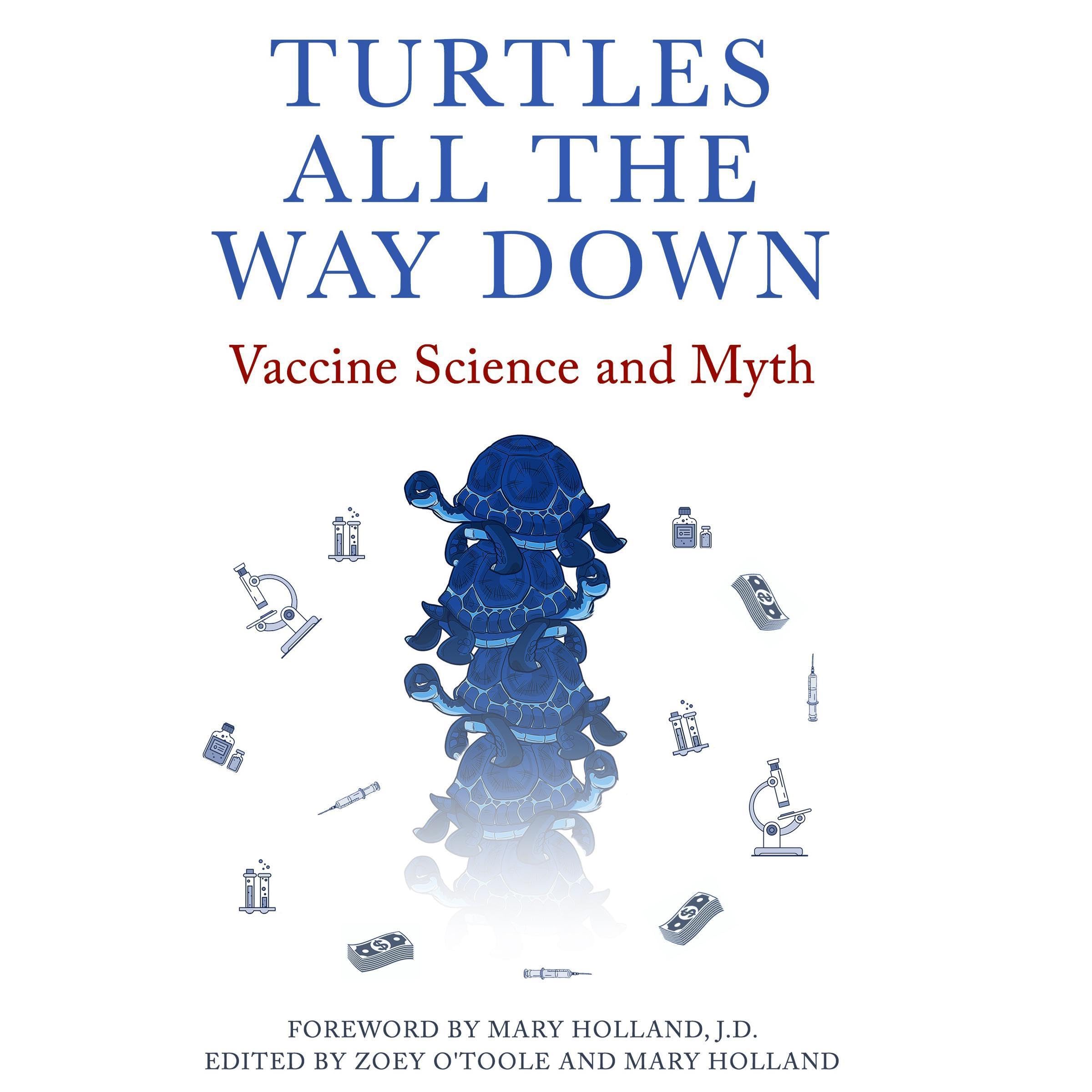 Turtles All the Way Down: Vaccine Science and Myth