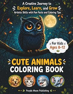 Cute Animals Coloring Book (for Kids Ages 8-12): A Creative Journey to Explore, Learn, and Grow Artistic Skills with Fun Facts and Coloring Tips
