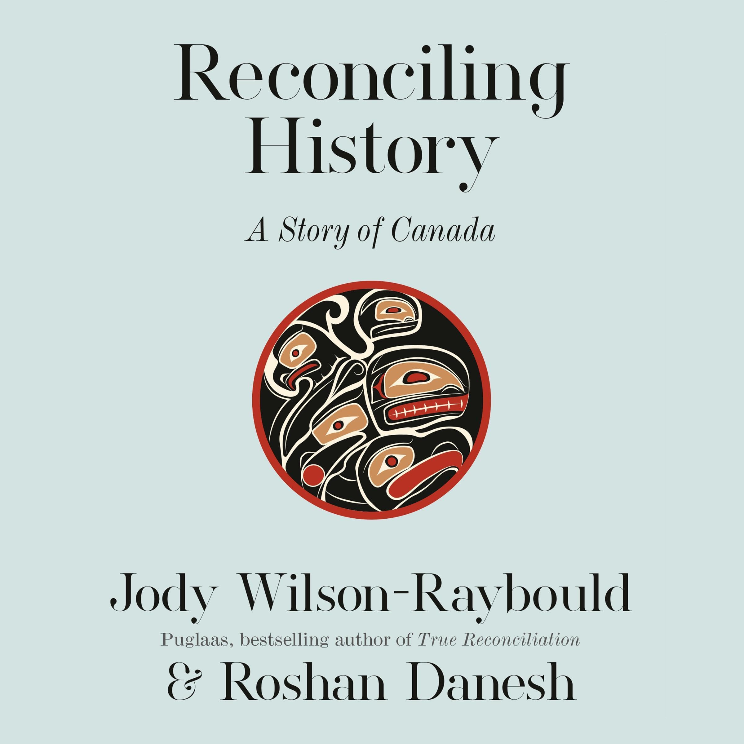 Reconciling History: A Story of Canada