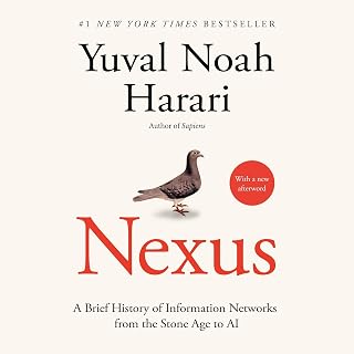 Nexus: A Brief History of Information Networks from the Stone Age to AI