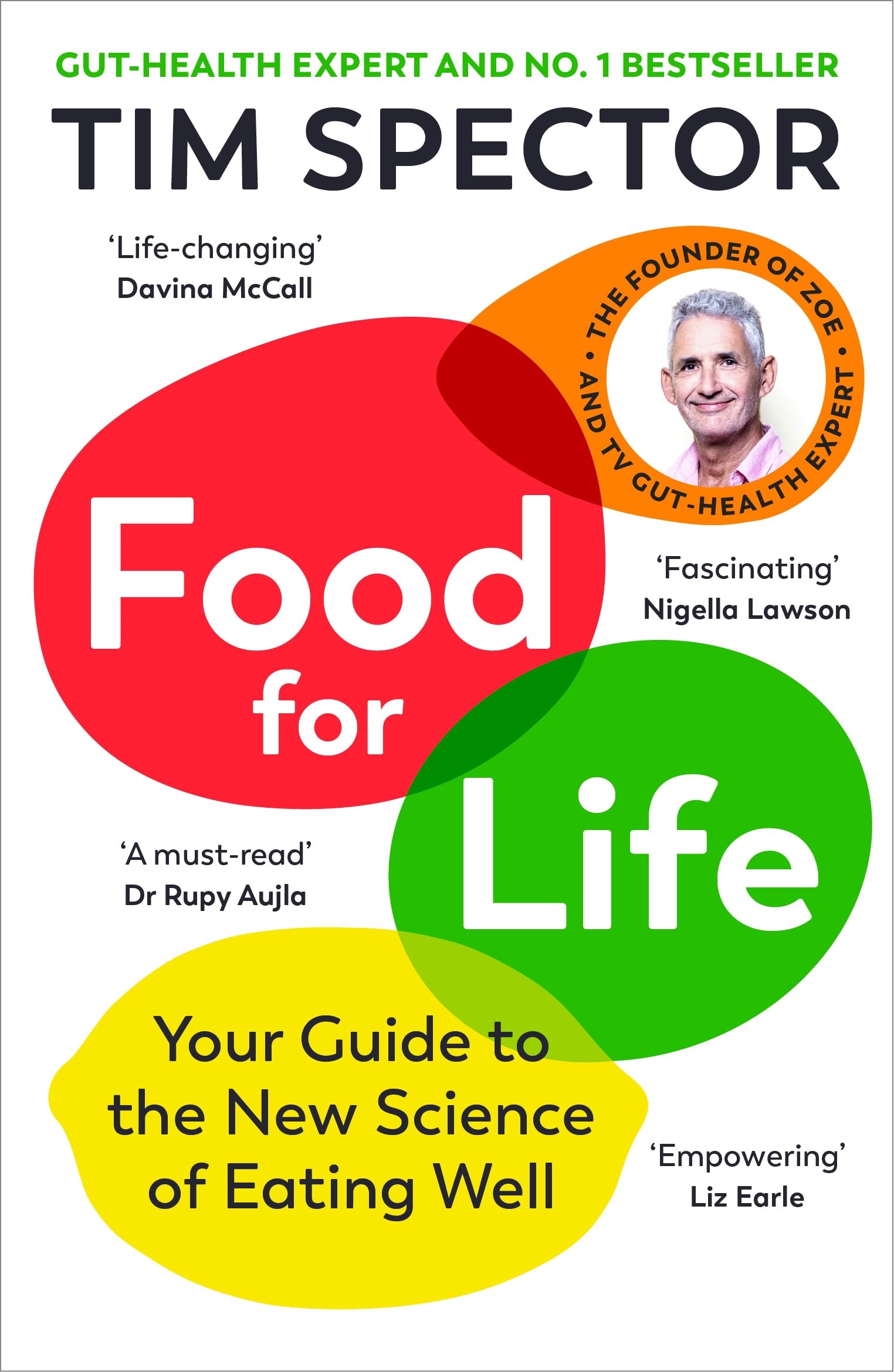 Food for Life: The Sunday Times bestseller on nutrition and gut health, as seen 