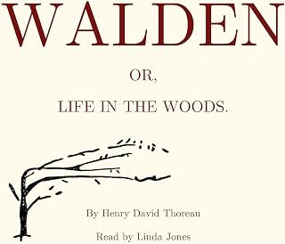 Walden, or Life in the Woods