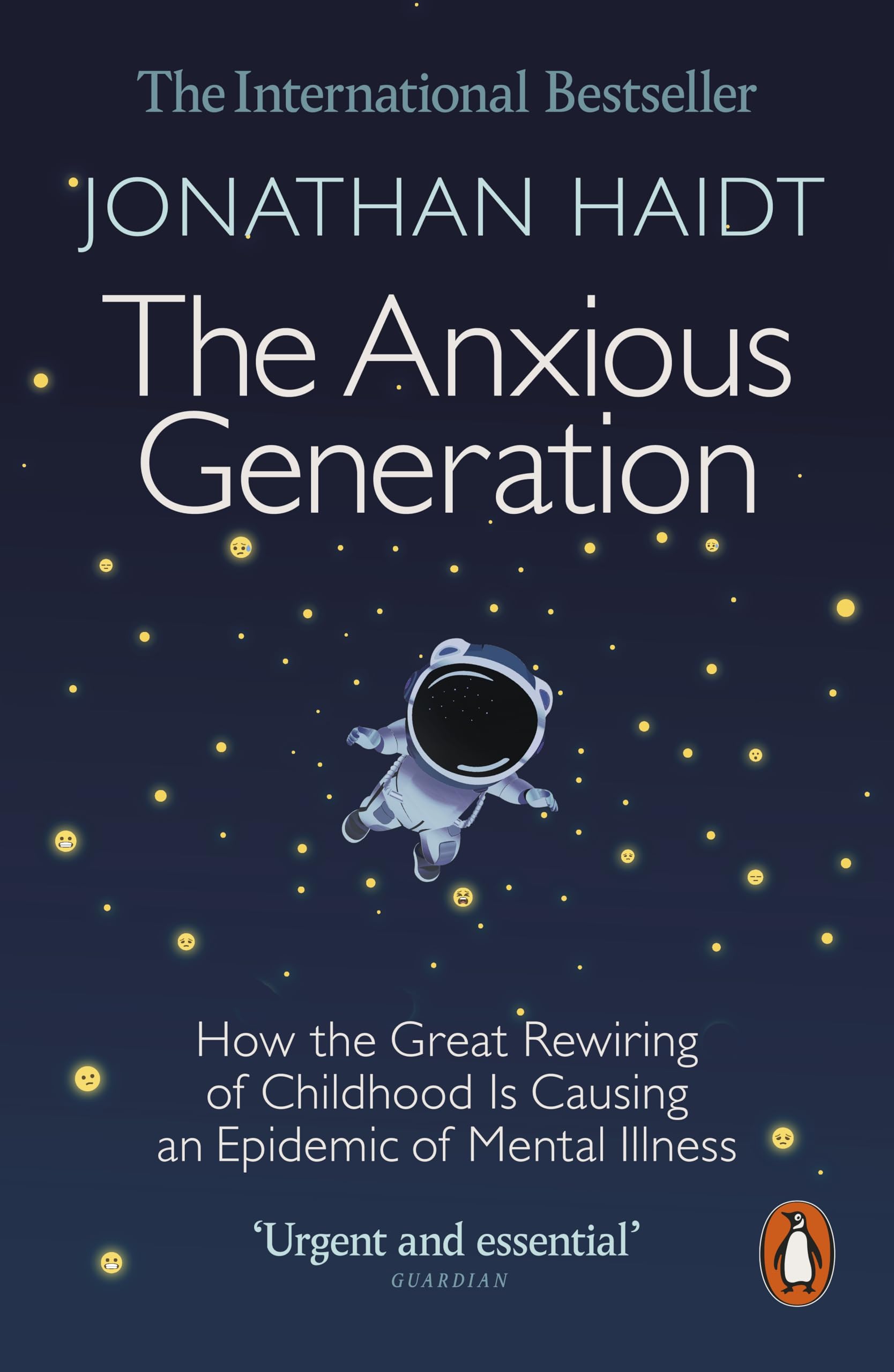 The Anxious Generation: How the Great Rewiring of Childhood Is Causing an Epidem