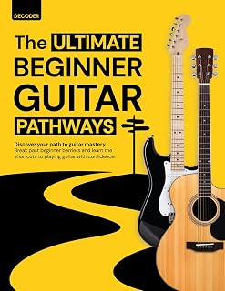 Ultimate Beginner Guitar Pathways: The Complete Step-by-Step Guitar Book for Beginners - Learn Chords, Strumming & Songs with Clear Color Graphics + 100 Free Resources