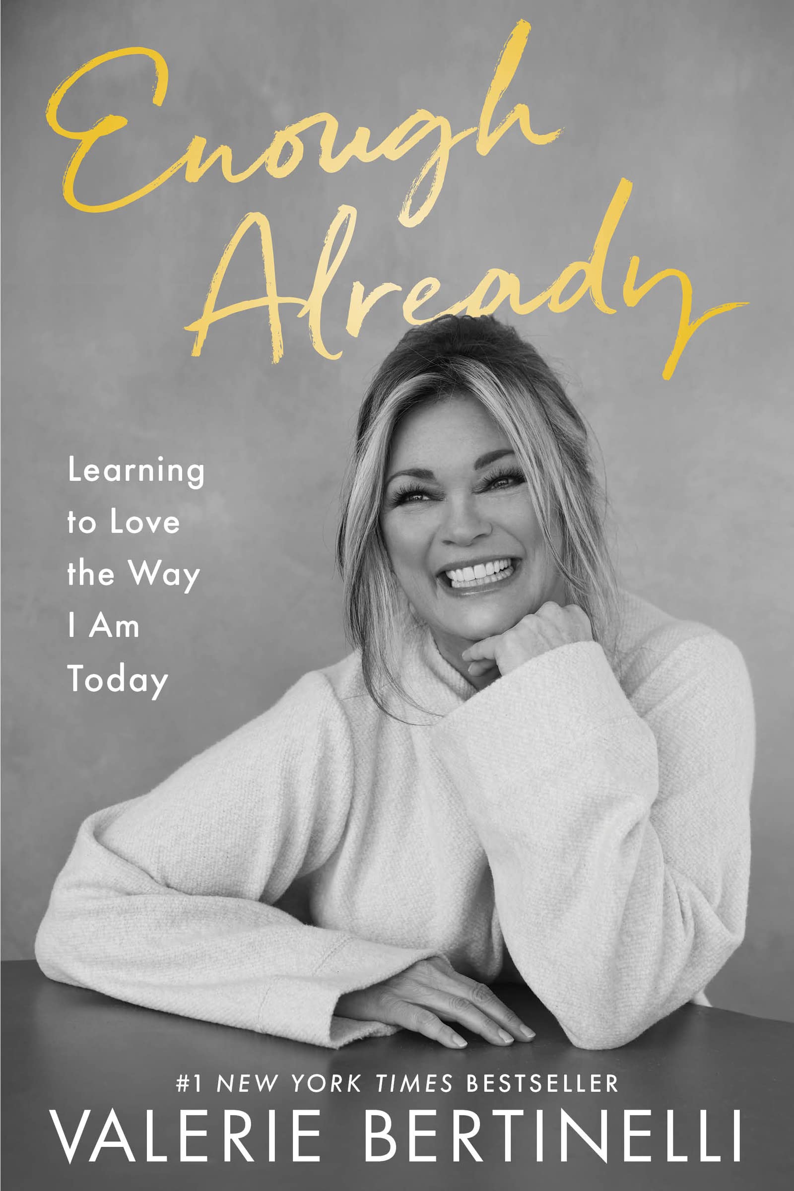 Enough Already: Learning to Love the Way I Am Today ―Valerie Bertinelli's Intima
