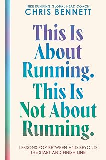 This Is About Running. This Is Not About Running.: Lessons for Between and Beyond the Start and Finish Line – A Philosophy on Resilience, Self-Trust, and Moving Forward