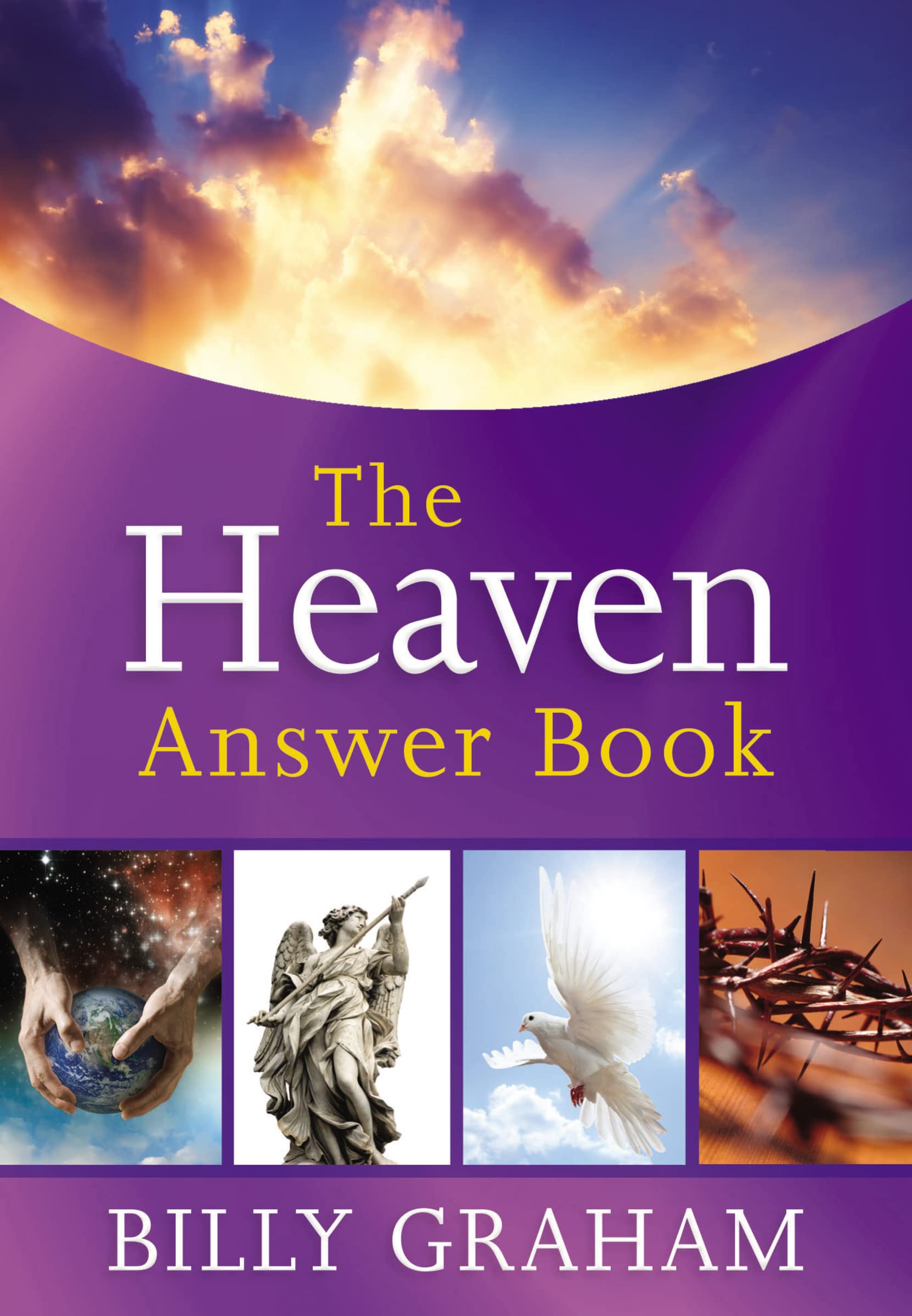 The Heaven Answer Book: Understanding Eternity (Answers to Over 100 of Your Pres