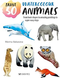 Paint 50: Watercolour Animals: From basic shapes to amazing paintings in super-easy steps