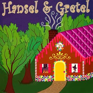 Hansel and Gretel