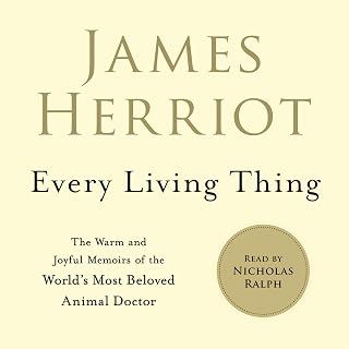 Every Living Thing: The Warm and Joyful Memoirs of the World's Most Beloved Animal Doctor