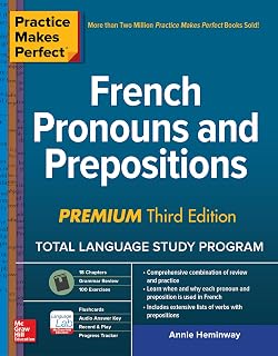 Practice Makes Perfect: French Pronouns and Prepositions, Premium Third Edition