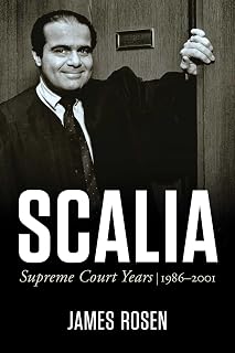 Scalia: Supreme Court Years, 1986 to 2001