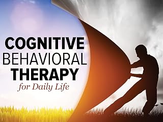 Cognitive Behavioral Therapy for Daily Life