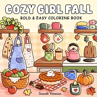 Cozy Girl Fall Coloring Book: Bold and Easy Autumn-Inspired Designs for Adults and Teens | Cute Hygge Illustrations
