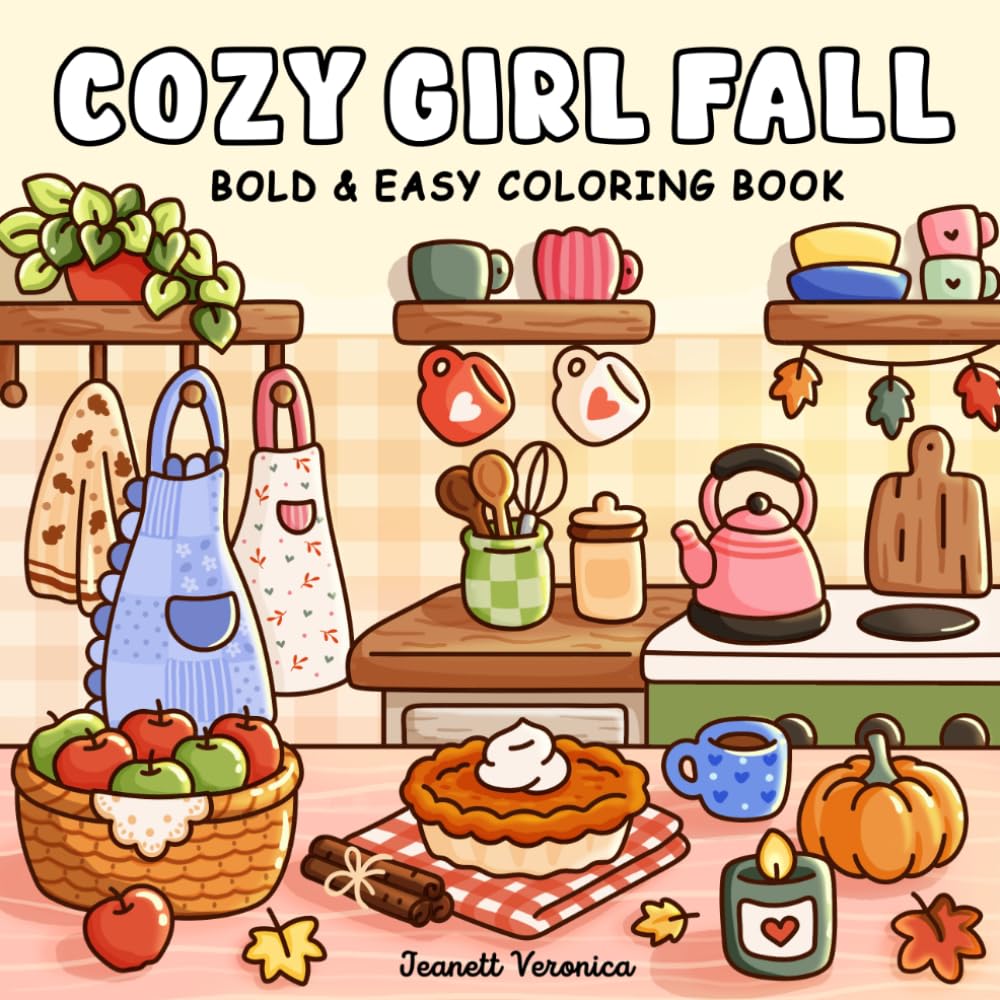 Cozy Girl Fall Coloring Book: Bold and Easy Autumn-Inspired Designs for Adults a