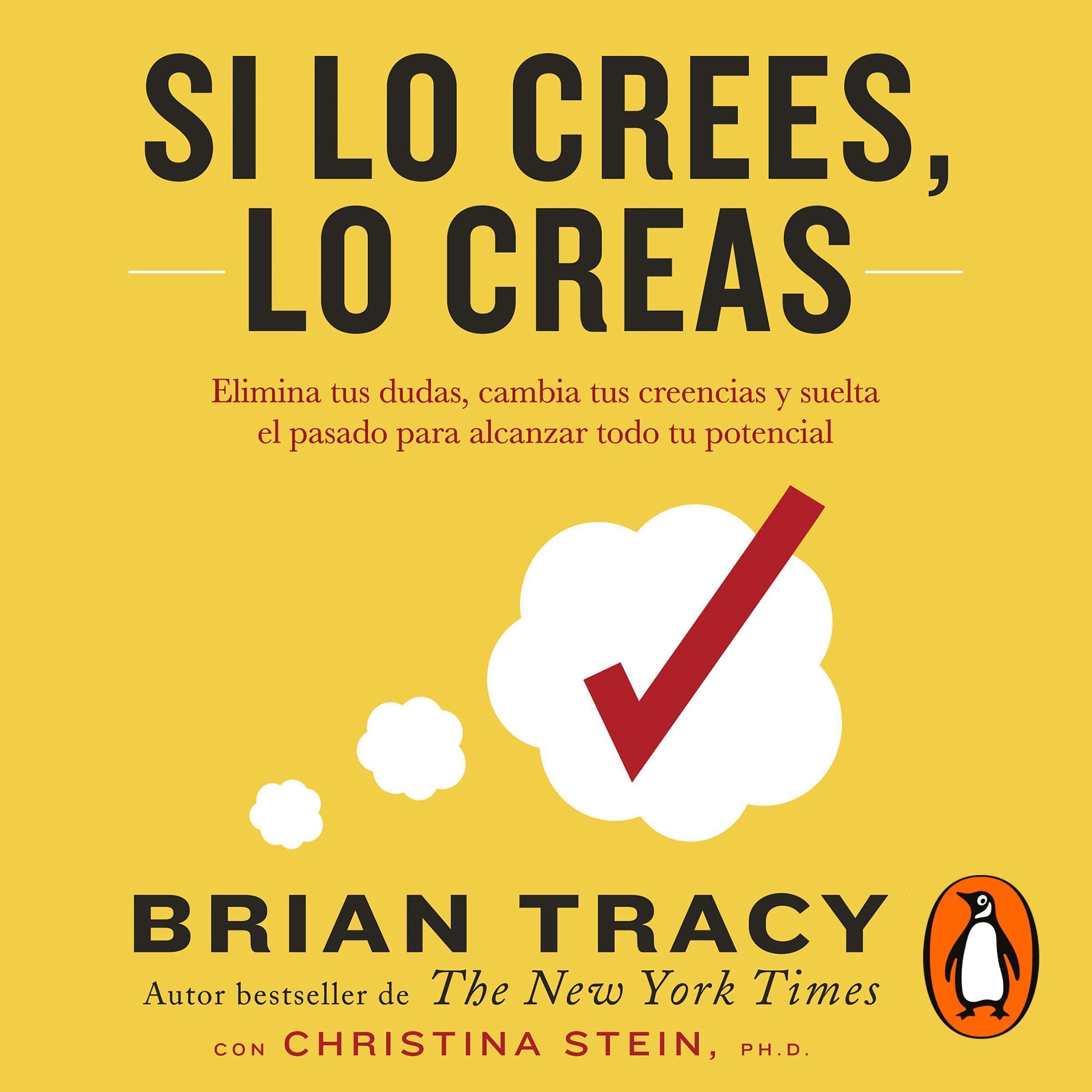 Si lo crees, lo creas [Believe It to Achieve It]
