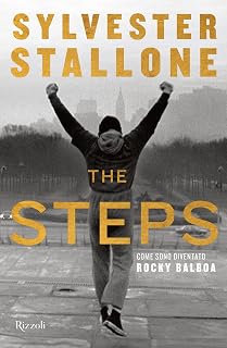 The steps. Come sono diventato Rocky Balboa