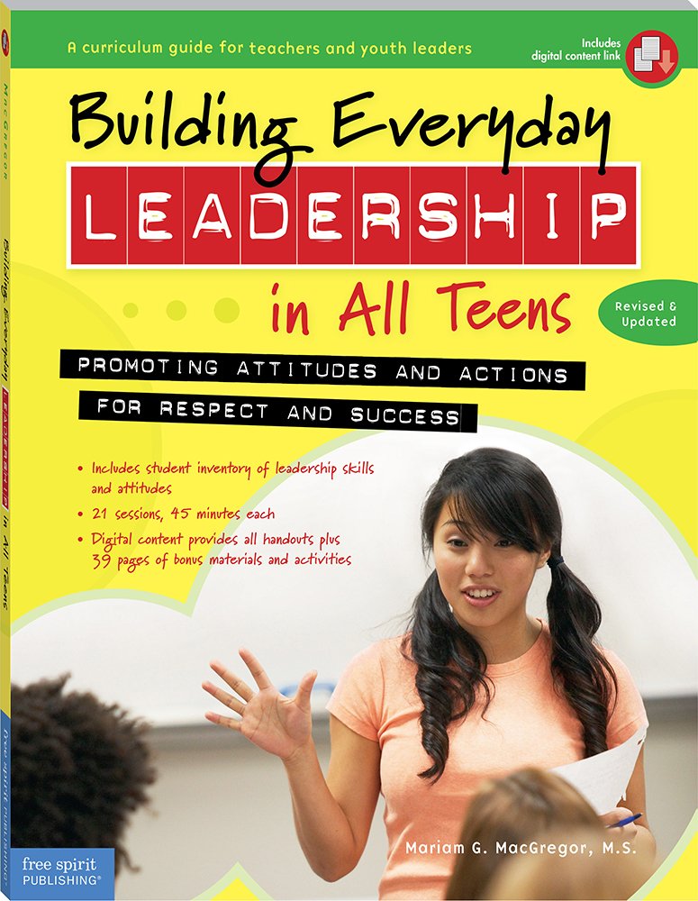 Building Everyday Leadership in All Teens: Promoting Attitudes and Actions for R