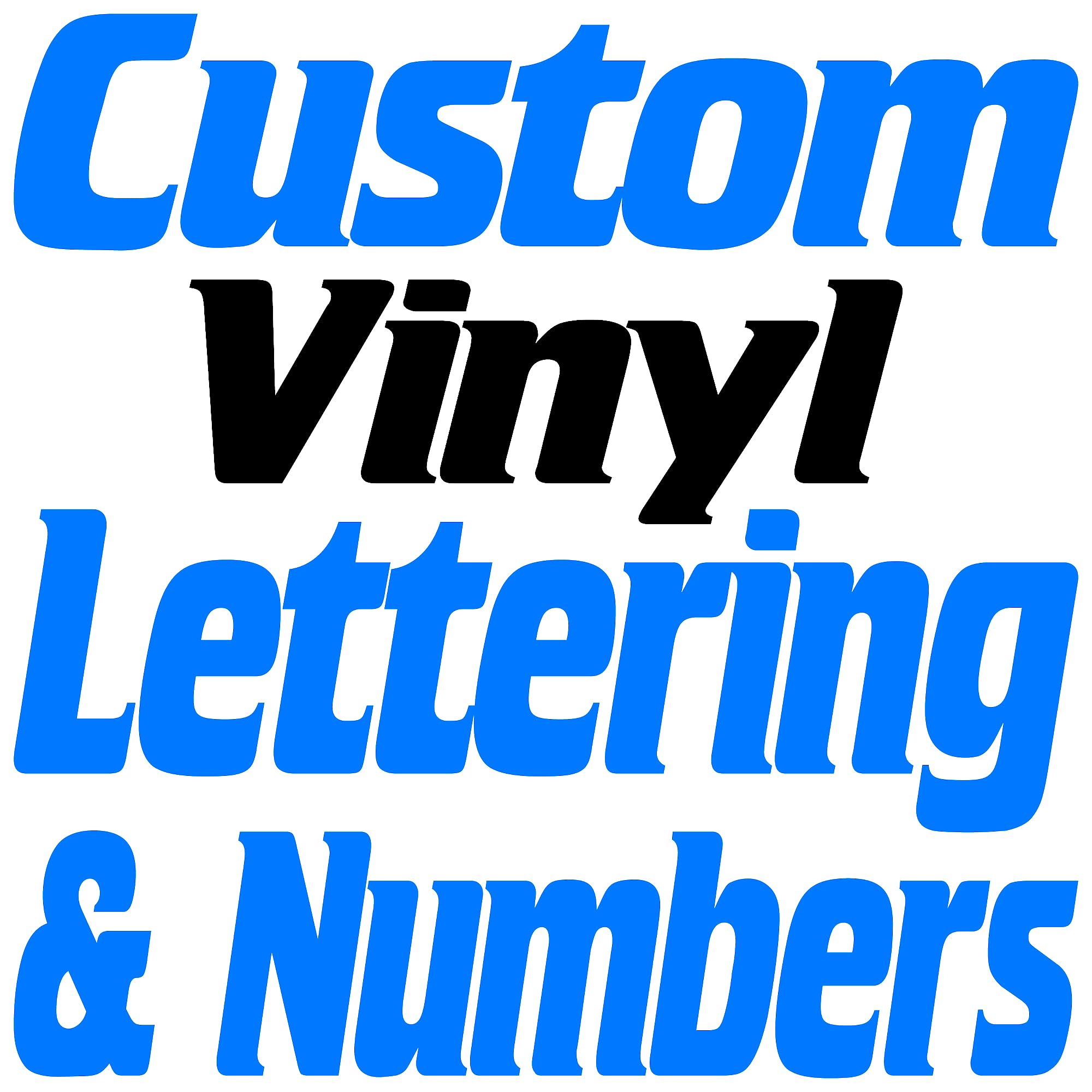 Custom Vinyl Lettering (Any Size &amp; Color)