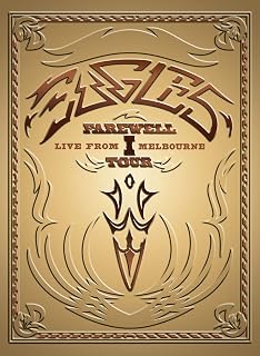 The Eagles: Farewell Tour 1 - Live From Melbourne [Blu-ray]