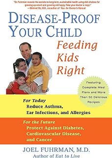 Disease-Proof Your Child: Feeding Kids Right