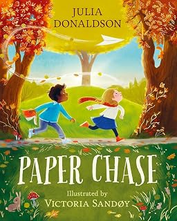 Paper Chase: a captivating story of friendship by Julia Donaldson, author of The Gruffalo and Stick Man