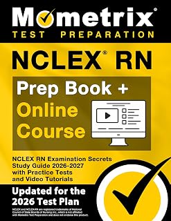 NCLEX RN Prep Book + Online Course - NCLEX RN Examination Secrets Study Guide 2026-2027 with Practice Tests and Video Tutorials: [9th Edition]