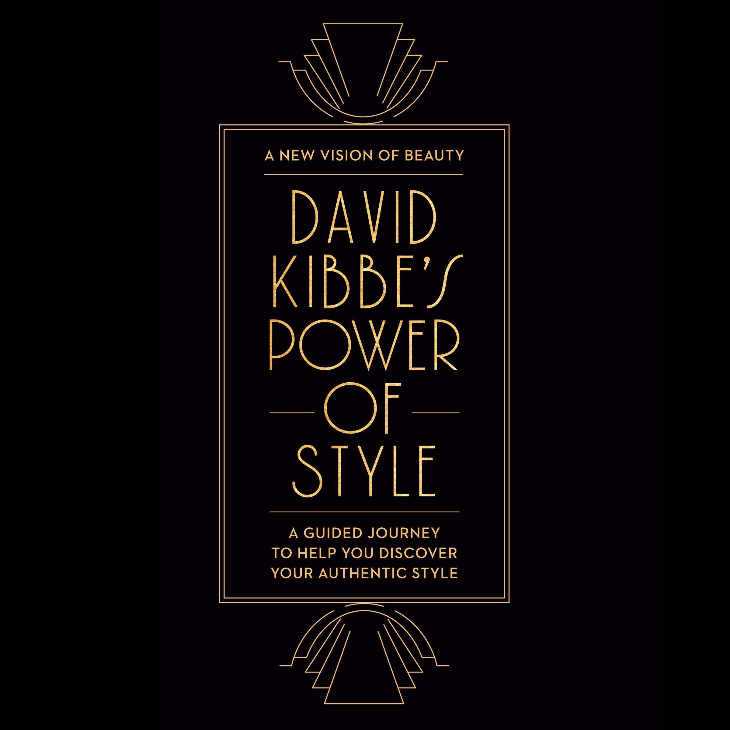 David Kibbe's Power of Style: A Guided Journey to Help You Discover Your Authent