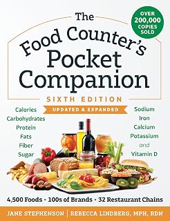The Food Counter's Pocket Companion, Sixth Edition: Calories, Carbohydrates, Protein, Fats, Fiber, Sugar, Sodium, Iron, Calcium, Potassium, and Vitamin D―with 32 Restaurant Chains